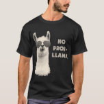 Kein Problem Llama T-Shirt<br><div class="desc">Cooles Lamm ist cool. Mach dich damit ab.</div>