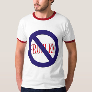 kein Problem T-Shirt
