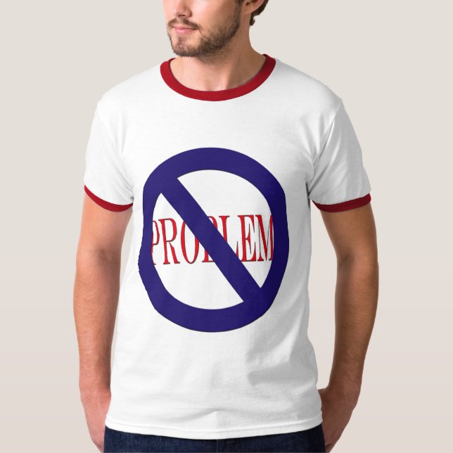 kein Problem T-Shirt (Vorderseite)