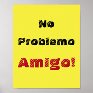 Kein Problemo Amigo Spanisches Sprichwort Poster