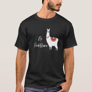 Kein Probllama Alpaka Lama Liebe Wortwitz Zitat W T-Shirt