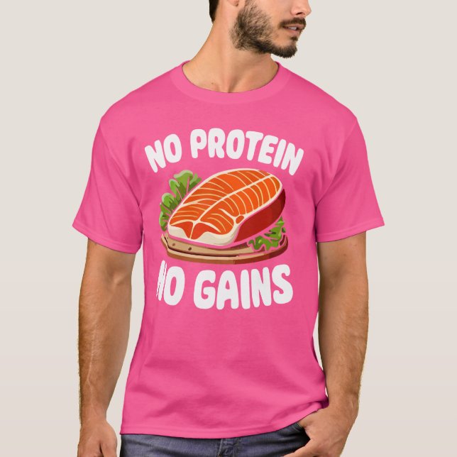 Kein Protein Keine Gewichtszunahme T-Shirt (Vorderseite)