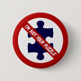 Kein Puzzle, Keine Puzzle-Teile, Autismus-Bewussts Button