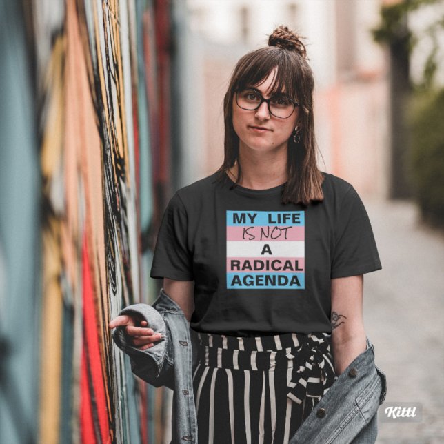 Kein radikaler T - Shirt der Agenda (My Life Is Not a Radical Agenda!)