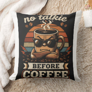 Kein Reden Vor Kaffee – Lustiger Morgenstimmungs-S Kissen