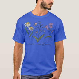 Kein Regen Keine Blume Blossom Wildblume Motivatio T-Shirt