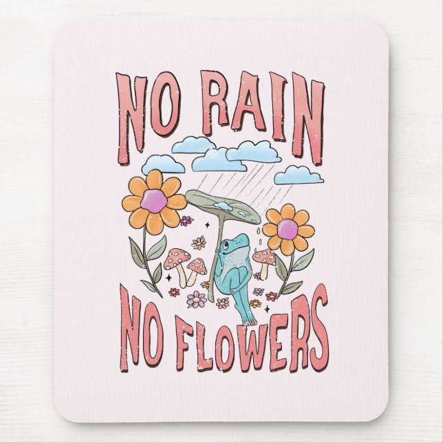 Kein Regen, keine Blume - Vibrannendes Blumenmotiv Mousepad (Vorne)