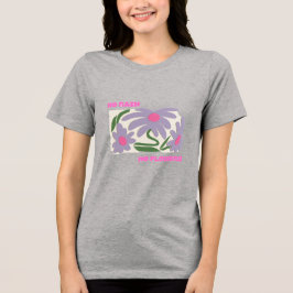 Kein Regen, Keine Blumen T-Shirt | InspirierendesT Tri-Blend Shirt
