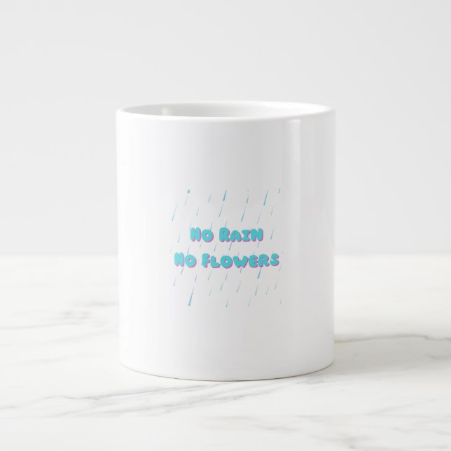 Kein Regen ohne Blume Ästhetisches Zitat Jumbo-Tasse (Vorderseite)