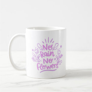 Kein Regen ohne Blume Kaffeetasse