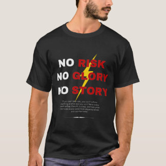 Kein Risiko Kein Ruhm Keine Geschichte Mutige Moti T-Shirt