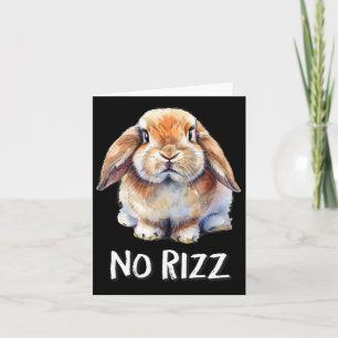Kein Rizz Mini Holland Lop Bunny Kaninchenliebhabe Karte