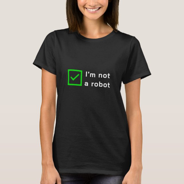 Kein Roboter - grün (dunkel) T-Shirt (Vorderseite)