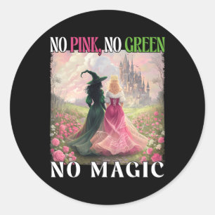 Kein Rosa Keine Grün keine Zauberhexe Halloween Wo Runder Aufkleber