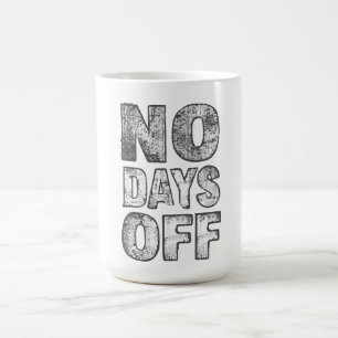 Kein Ruhetag Gym Motivation T-Shirt Kaffeetasse