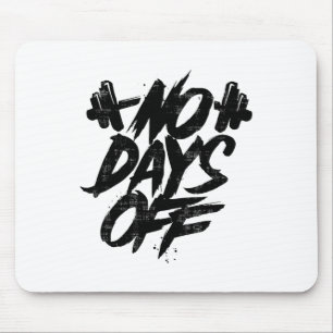 Kein Ruhetag Motivationszitat Gym Lustiges T-Shirt Mousepad