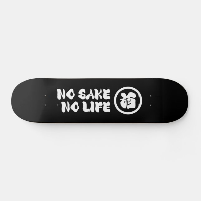 KEIN SAKE KEIN LEBEN SKATEBOARD (Horizontal)
