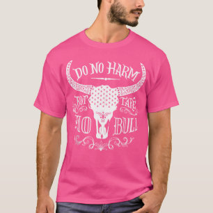 Kein Schaden nehmen keine Bullen Horns Rodeo Cowbo T-Shirt