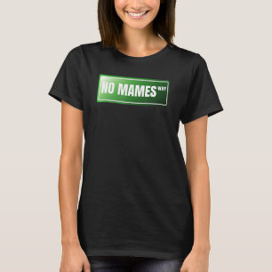 Kein Scheiß Spanisch Stolzes Mexikanisch Spanisc T-Shirt