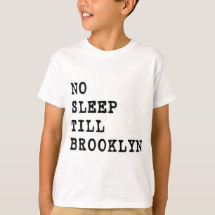 Kein Schlaf bebaut Brooklyn! T-Shirt