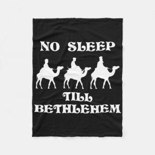 Kein Schlaf bis Bethlehem Funny Drei Weisen Könige Fleecedecke