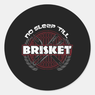 Kein Schlaf bis Brisket - Funny Grillen Grilling M Runder Aufkleber