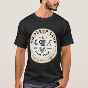 Kein Schlaf Club T-Shirt