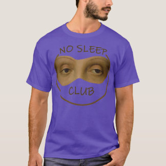 Kein Schlafclub 3 T-Shirt