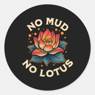 Kein Schlamm Kein Lotus Yoga Meditation Spiritual Runder Aufkleber