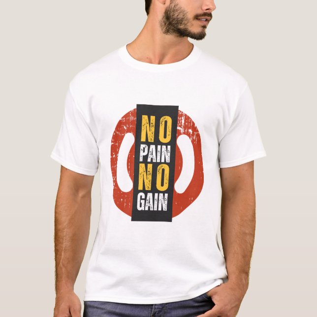 Kein Schmerz kein Gain Gym Motivation T - Shirt (Vorderseite)