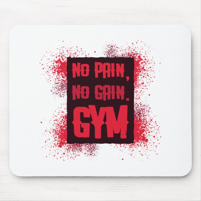 Kein Schmerz kein Gain Gym Mousepad (Vorne)