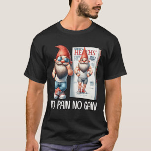 Kein Schmerz Kein Gewinn Lustiger Körperbau-Gnom F T-Shirt
