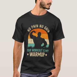 Kein Schmerz Kein Gewinn Workout Fitness T-Shirt