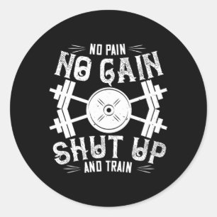 Kein Schmerz, kein Schmerz, kein Spaß beim Trainin Runder Aufkleber