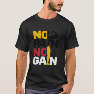 Kein Schmerz Kein T - Shirt Design