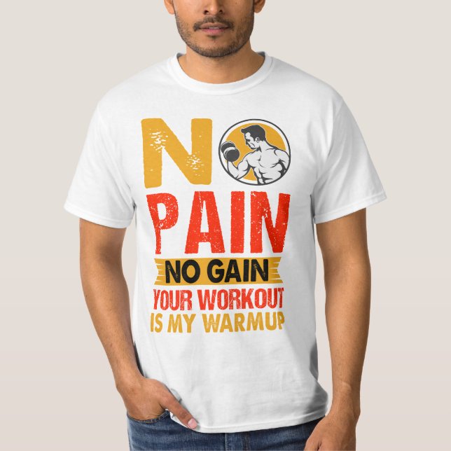 Kein Schmerz Keine Gymnastik Workout Angebot Männe T-Shirt (Vorderseite)
