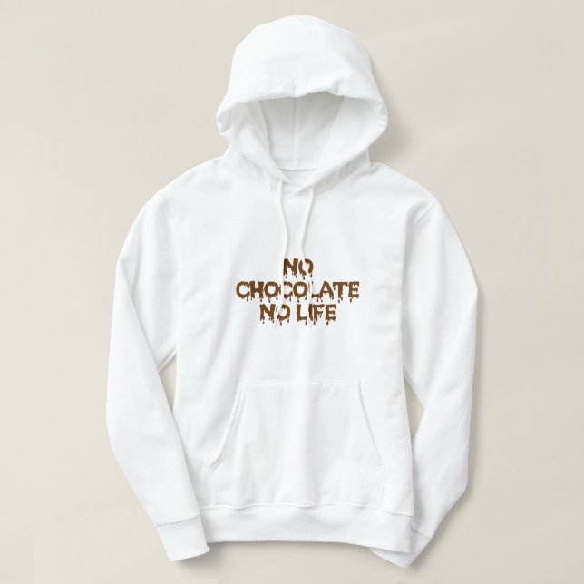KEIN SCHOKOLAD KEIN LEBEN HOODIE (Design vorne)