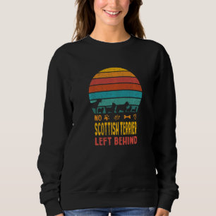 Kein schottischer Terrier Verlassen hinter Dog Lov Sweatshirt