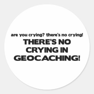 Kein Schreien - Geocaching Runder Aufkleber