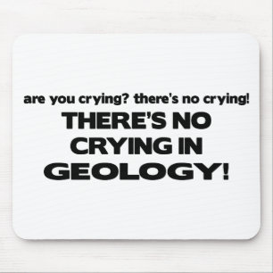 Kein Schreien in der Geologie Mousepad