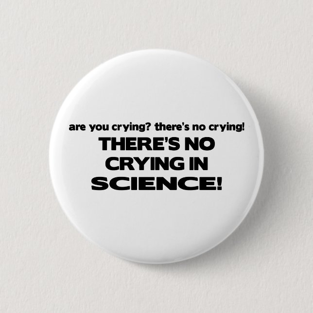 Kein Schreien in der Wissenschaft Button (Vorderseite)