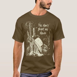 Kein Schuss, mir den Bootcowboy und die Texte zu v T-Shirt