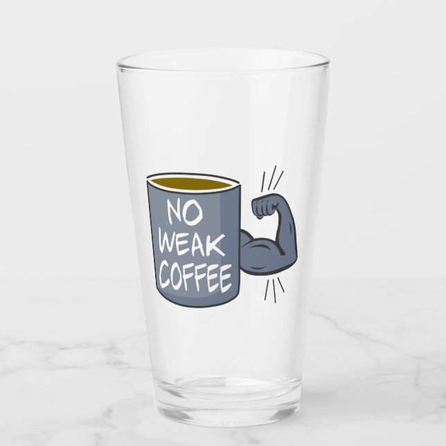 Kein schwacher Kaffee Glas (Vorderseite)