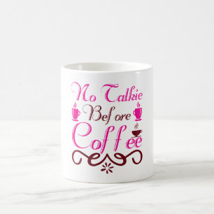 Kein Schwatz vor dem Kaffee Kaffeetasse