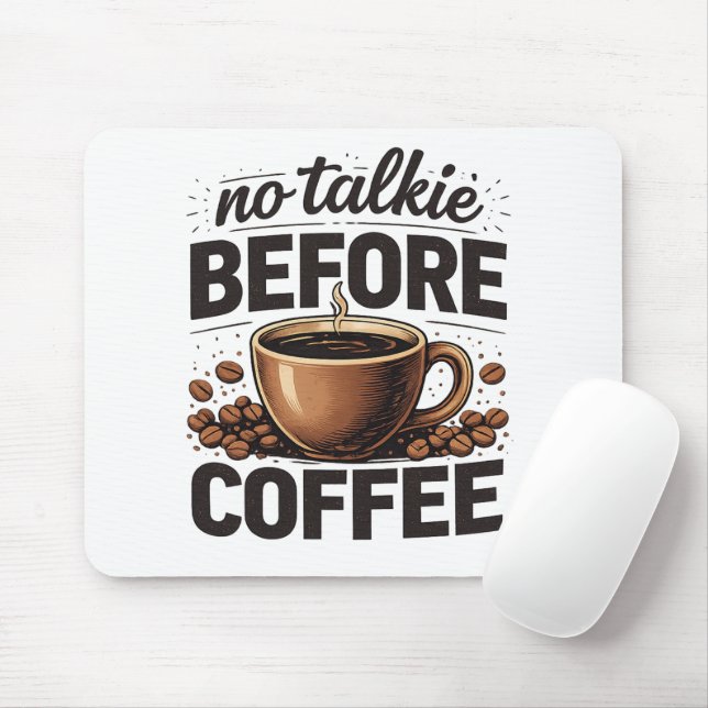 Kein Schwatz vorm Kaffee – Lustiger Retro-Kaffeeli Mousepad (Mit Mouse)