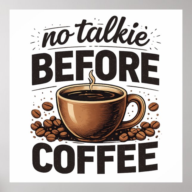 Kein Schwatz vorm Kaffee – Lustiger Retro-Kaffeeli Poster (Vorne)