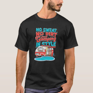 Kein Schweiß kein Dreck, nur Camping im Stil Glamp T-Shirt