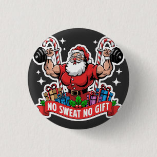 Kein Schweiß Kein Geschenk Santa Hanteln Stemmen B Button