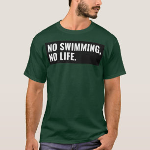 Kein Schwimmen 2 T-Shirt