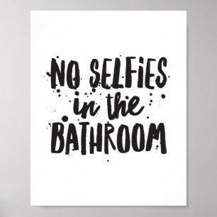 Kein Selfies im Badezimmer Poster